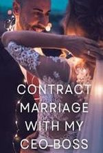 Contract Marriage with My CEO Boss (Kylan and Katrina)